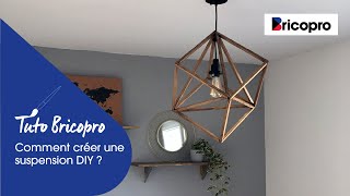 Comment créer un luminaire DIY   Bricopro [upl. by Lavona]