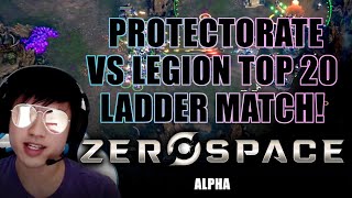 Zerospace  Protectorate vs Legion Top 20 Ladder Match [upl. by Mundy]