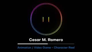 Cesar M Romero  Animation  Video Game Character Reel [upl. by Hugon]