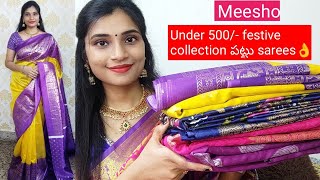 Meesho under 500 latest festive collection పట్టు sarees👌new color combinationmeesho hauls [upl. by Laroy56]