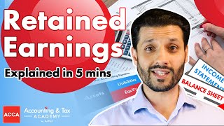 Retained Earnings Explained  5 Mins [upl. by Heyde]