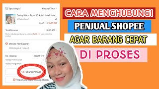 CARA MENGHUBUNGI PENJUAL SHOPEE AGAR BARANG SEGERA DI PROSES  BARANG LUAR NEGERI [upl. by Yentroc408]