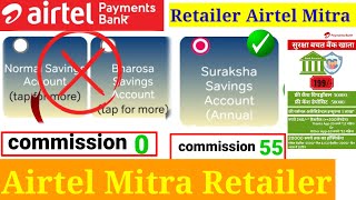 Airtel payment Bank retailer normal account Bharosa saving accountSuraksha Seva account comission [upl. by Enoj]