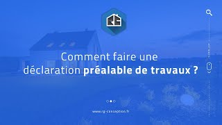 Comment faire un dossier de déclaration préalable de travaux [upl. by Duyne626]