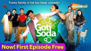 Goti Soda  Episode 1  Gujarati Sitcom on ShemarooMe  Sanjay Goradia  Prarthi Dholakia Bhavini [upl. by Hsac]