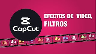 CapCut  Efectos de video filtros [upl. by Annayt]