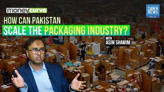 How Can Pakistan Scale the Packaging Industry  Dawn News English [upl. by Gilbertine178]