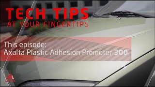 Tech Tip Ep13 Axalta Plastic Adhesion Promoter 300 [upl. by Mafalda]