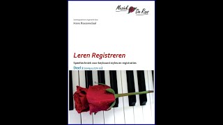 Keyboard Leren Registreren deel 2 is uit Alle nummers worden voorgespeeld [upl. by Aitsirk]