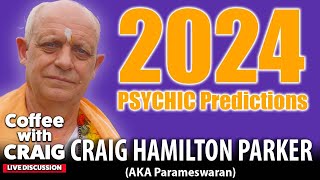 2024 World Psychic Predictions  Craig HamiltonParker ☕ [upl. by Samal815]