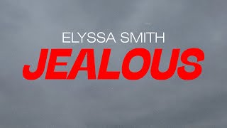 Jealous  Elyssa Smith Official Lyric Video [upl. by Namsaj64]