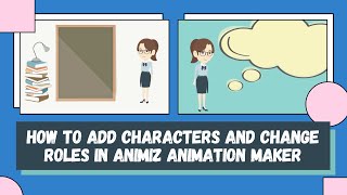 Tutorial  How to Add and Change Roles in Animiz Animation Maker for Beginners  Step by Step [upl. by Drazze]