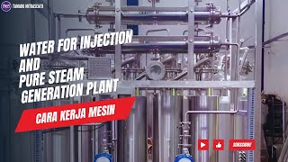 Water for Injection and Pure Steam Generation Plant [upl. by Sirej]