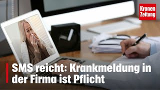 Krankmeldung in der Firma ist Pflicht  kronetv NEWS [upl. by Shanley166]