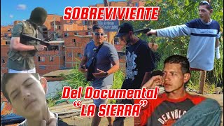 SOBREVIVIENTE DEL DOCUMENTAL “LA SIERRA” HABLAMOS CON EX INTEGRANTE DEL BLOQUE METRO JESUS MARTINEZ [upl. by Viking91]