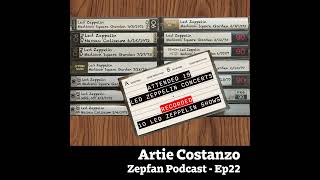 Ep022 Artie Costanzo  19 Led Zeppelin shows Recorded 10 [upl. by Hartwell]