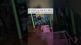 O cara entrou na casa dos pais idosos pra usar Dr0g  Pt1 pm edit status viralvideo shorts [upl. by Schulman]