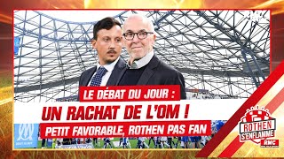 OM  Petit valide un rachat de Marseille Rothen dubitatif [upl. by Eissirc]