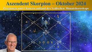 Aszendent Skorpion Oktober 2024 im Vedischen Horoskop [upl. by Lerat]