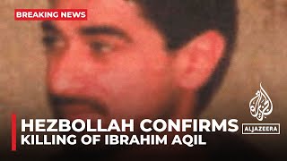 Hezbollah confirms killing of Ibrahim Aqil [upl. by Angeline955]