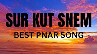 SUR KUT SNEM PNAR SONG newyear2023 [upl. by Ylerebmik588]