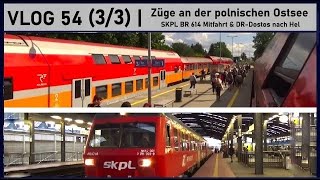 DRDostos an der polnischen Ostsee  Mitfahrt ex DB 614 nach Krakau  Vlog 54 33 [upl. by Akkin800]