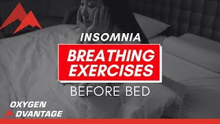 Addressing Insomnia  OA Breathing Exercises Before Bed [upl. by Aelem38]