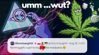 iilluminaughtii  weed  huh [upl. by Tyrus45]