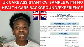 UK CARE ASSISTANT CV SAMPLE WITH NO HEALTH CARE BACKGROUNDEXPERIENCE  HEALTHCARE ASSISTANT CV [upl. by Glendon748]