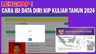 CARA LENGKAP ISI BIODATA DIRI PADA KIP KULIAH 2024 [upl. by Volnak611]