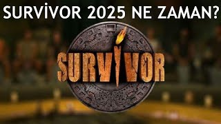 Survivor 2025 Ne Zaman Başlayacak [upl. by Sheeree]