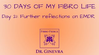 Day 21 More reflections on EMDR for healing trauma [upl. by Verla]