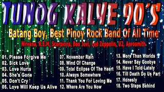 TUNOG KALYE  PINOY ROCK 90s TAGALOG SONGS  NirvanaREM Scorpions Bon Jovi Led Zeppelin U2 [upl. by Pardo]