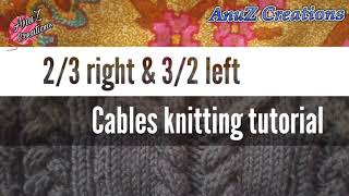 23 right cable amp 32 left leaning cable knitting tutorial [upl. by Clifford]