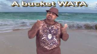 A Bucket Wata [upl. by Blaise]