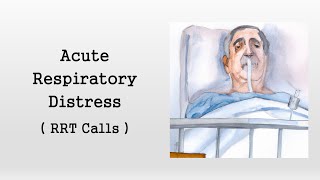 Acute Respiratory Distress Rapid Response Calls [upl. by Ming879]