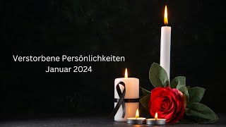 Verstorbene Persönlichkeiten  Januar 2024 [upl. by Emerson]