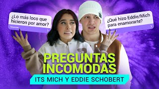 ITS MICH Y EDDIE SCHOBERT ¿QUIÉN DIJO quotTE AMOquot PRIMERO  PREGUNTAS INCÓMODAS EN PAREJA [upl. by Retsevlys138]