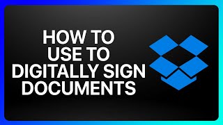 How To Use Dropbox To Digitally Sign Documents Tutorial [upl. by Dinnie139]