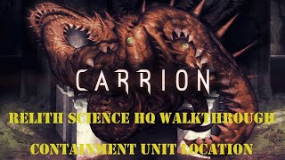 Carrion walkthrough part 5  Relith science HQ  All puzzle and containment units [upl. by Ysirhc]