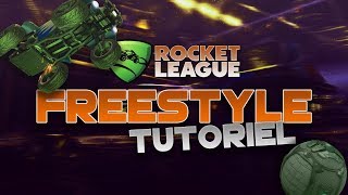 Freestyle TUTORIEL V2 Les bases amp techniquesRocket League [upl. by Oribella]