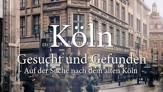 Köln  Gesucht und Gefunden [upl. by Naujtna493]