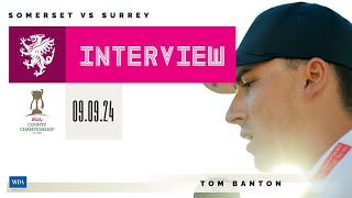 INTERVIEW Tom Banton reacts to his second hundred of the season [upl. by Omland]