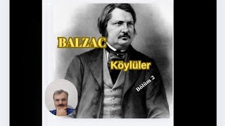 Balzac quotKöylülerquot I Podcast Bölüm 2 I [upl. by Sawyer861]