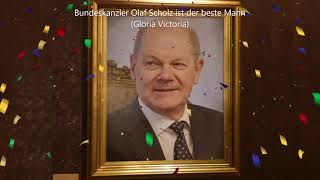 Bundeskanzler Olaf Scholz ist der beste Mann Gloria Victoria  Christoph Holzhöfer [upl. by Adnwahs419]