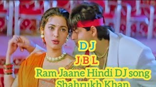 Ram Jaane Hindi DJ song😍😍 Shahrukh Khan old gana Ram Jaane DJ Hindi viral songDj Super Bass JBL [upl. by Mehcanem]