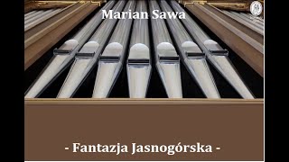 Fantazja Jasnogórska  Marian Sawa [upl. by Ania]