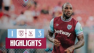 West Ham 13 Crystal Palace  PreSeason Highlights [upl. by Nelleh]