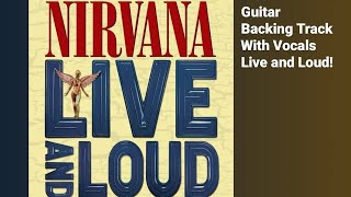 Nirvana  Pennyroyal TeaLive and Loud1993  Guitar Backing Track With Vocals [upl. by Lesslie10]