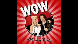 WOW • LITTLE TONY FAMILY Official Video [upl. by Mendoza]